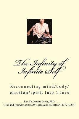 Juanita D. Lewis Phd - The Infinity of Infinite Self, Häftad