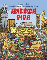 bokomslag America Viva Pre-Columbian Art Colouring Book: Pre-Columbian Art Colouring Book