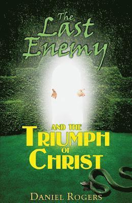 bokomslag The Last Enemy & The Triumph of Christ