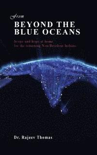 bokomslag From beyond the blue oceans: Scope and hope at home for the returning Non-Resident Indians