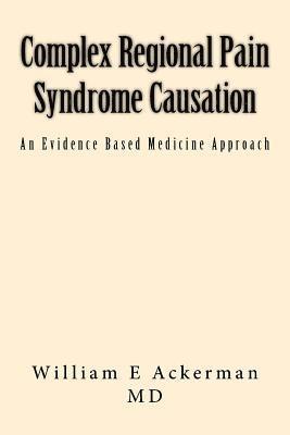 bokomslag Complex Regional Pain Syndrome Causation: An Evidence Based Medicine Approach