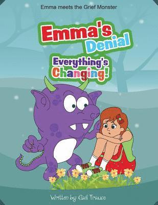 Emma's Denial: Everything's Changing! 1