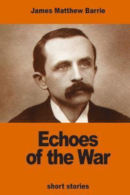 bokomslag Echoes of the War