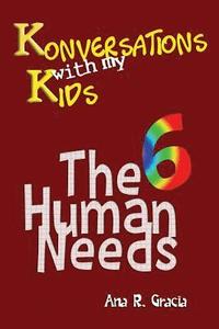 bokomslag Konversations with My Kids: the 6 Human Needs