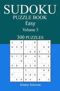 bokomslag Easy 300 Sudoku Puzzle Book: Volume 3