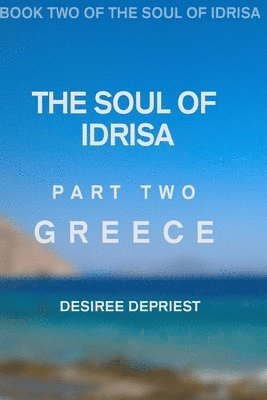 Soul of Idrisa: Volume Two: Greece 1