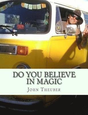 Do You Believe in Magic: Surrendering to Love 1