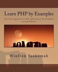 bokomslag Learn PHP by Examples: Practical Approach to Web Application Development