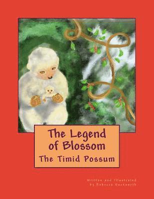 The Legend of Blossom: The Timid Possum 1