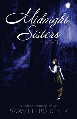 bokomslag Midnight Sisters: A Retelling of the Twelve Dancing Princesses