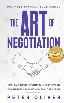 Peter Oliver, Concise Reads - Art Of Negotiation, Häftad