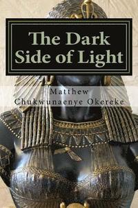 bokomslag The Dark Side of Light