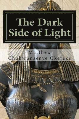 The Dark Side of Light 1