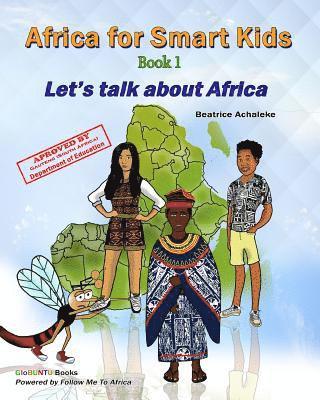 Africa For Smart Kids - Book1: Let's talk about Africa!