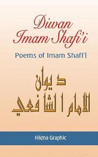 bokomslag Diwan Imam Shafi'i: Poems of Imam Shafi'i