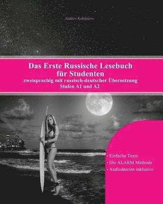 Das Erste Russische Lesebuch für Studenten: zweisprachig mit russisch-deutscher Übersetzung Stufen A1 und A2