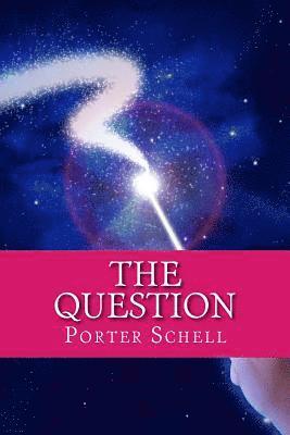 Porter Schell - The Question, Häftad