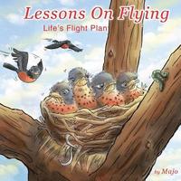 bokomslag Lessons on Flying: life's flight plan