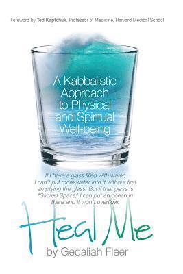 Gedaliah Fleer - Heal Me, Häftad