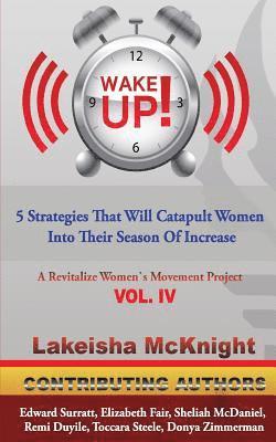 Wake Up: 5 Strategies That Will Catapult Women Into Their Season Of Increase 1