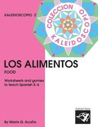 bokomslag Los Alimentos: Coleccion Kaleidoscopio 2