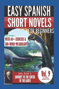 bokomslag Jules Verne 3: Easy Spanish Short Novels for Beginners: Journey to the Center of the Earth