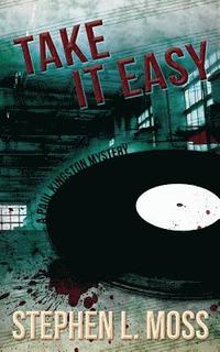 bokomslag Take it Easy: A Paul Kingston Mystery