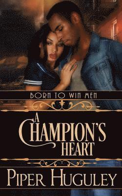 Piper Huguley - A Champion's Heart, Häftad