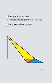 bokomslag Littérature française: combinaisons littéraires du XVII siècle à nos jours: Le trencadis littéraire magique
