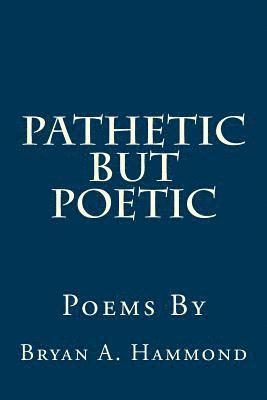 bokomslag Pathetic But Poetic