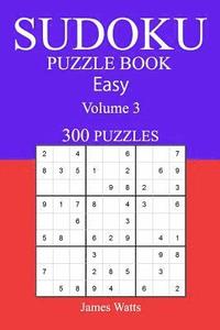 bokomslag Easy 300 Sudoku Puzzle Book: Volume 3
