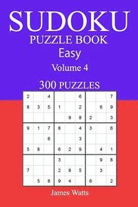 bokomslag Easy 300 Sudoku Puzzle Book: Volume 4
