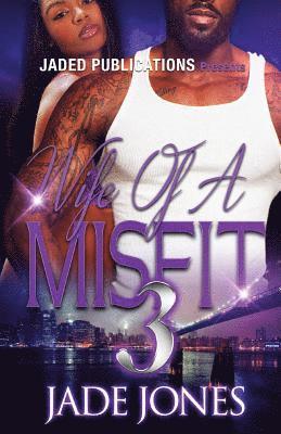 Jade Jones - Wife of a Misfit 3: The Finale, Häftad