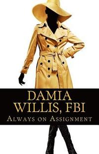 bokomslag Damia Willis, FBI: Always on Assignment