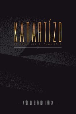 Katartizo: El poder del Alineamiento 1