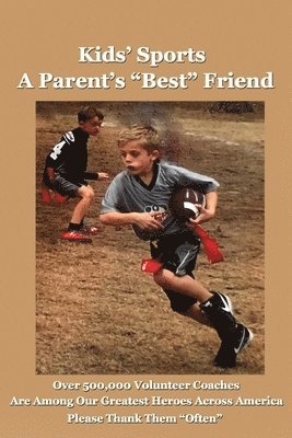 Kids' Sports: A Parent's Best Friend 1