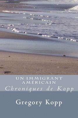 Gregory Kopp, Annette Czech Kopp - Immigrant Americain, Häftad. Tillgänglighet: Lägg i varukorg