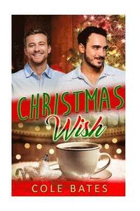 bokomslag Christmas Wish: Holiday MM Romance