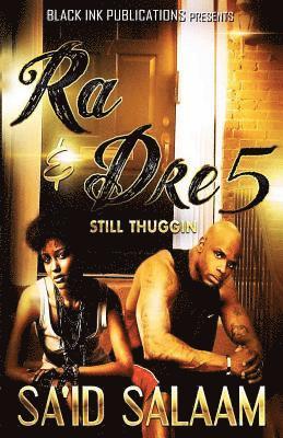 bokomslag Ra & Dre 5: Still Thuggin'