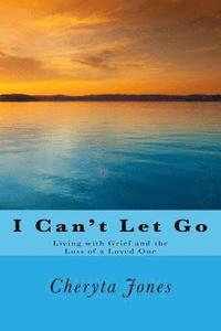 bokomslag I Can't Let Go: A Book of Healing