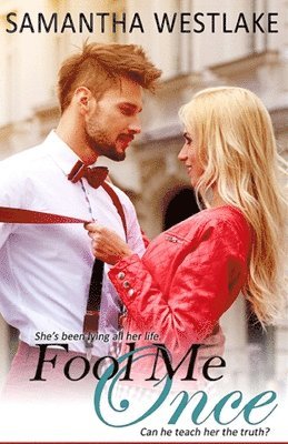 Fool Me Once: A Bad Girl Romance 1