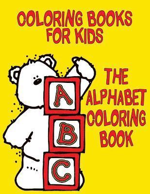 bokomslag Coloring Books for Kids: The Alphabet Coloring Book: Stress Relief Coloring Book: 52 Uppercase and Lowercase Letters Designs for Coloring Stres