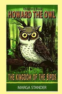 bokomslag Children's Book: Howard the Owl - The Kingdom of the Birds: Book 1
