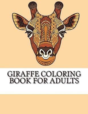 bokomslag Giraffe Coloring Book For Adults: The Ultimate Giraffe Coloring Book