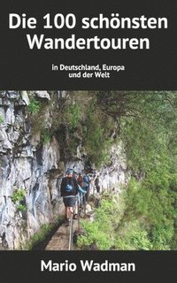 bokomslag Die 100 schnsten Wandertouren