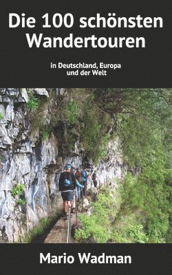 bokomslag Die 100 schnsten Wandertouren