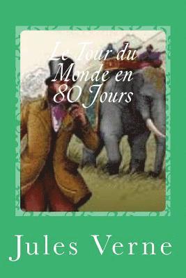 bokomslag Le Tour du Monde en 80 Jours
