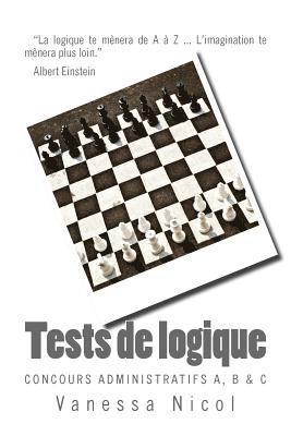 Tests de Logique: Concours Administratifs A, B & C 1