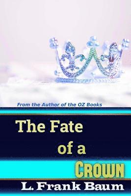 The Fate of a Crown 1