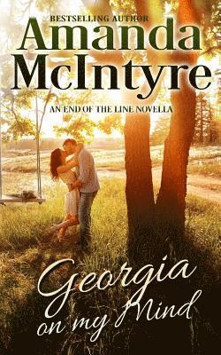 Amanda McIntyre - Georgia on my Mind: An End Of The Line Novella, Häftad